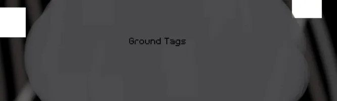 Ground Tags