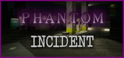 Phantom Incident