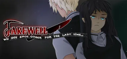 Farewell we see each other for the last time.....