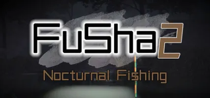 FUSHA2 Nocturnal Fishing