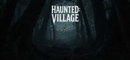 Haunted: Village