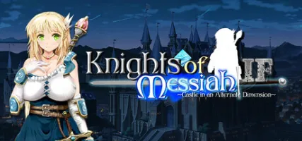 Knights of Messiah IF: Castle in an Alternate Dimension