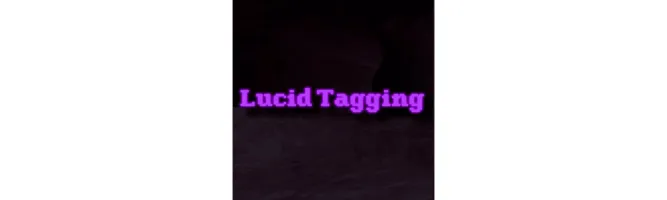 Lucid Tagging