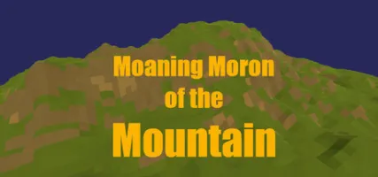 Moaning Moron of the Mountain