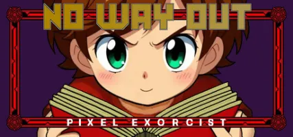 No Way Out: Pixel Exorcist