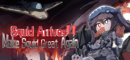 Squid Arrives II:Make Squid Great Again