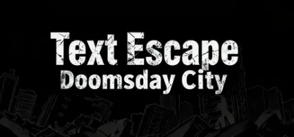 Text Escape: Doomsday City