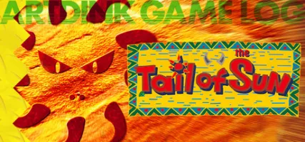 ARTDINK GAME LOG: Tail of the Sun
