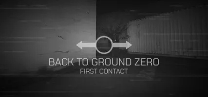 Back To Ground Zero: First Contact