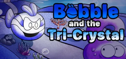 Bobble and the Tri-Crystal