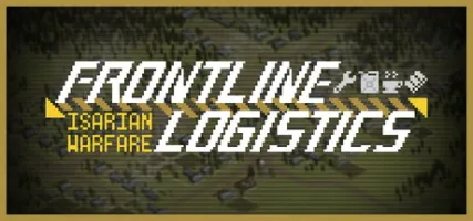 Frontline Logistics: Isarian Warfare