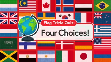 Flag Trivia Quiz: Four Choices!
