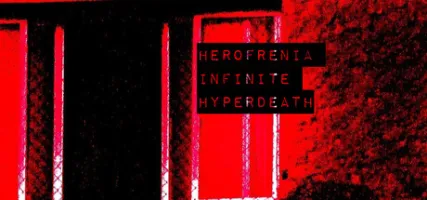 Herofrenia Infinite Hyperdeath