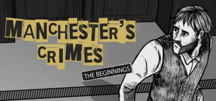 Manchester's Crimes: The Beginnings