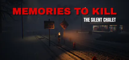 Memories To Kill - The Silent Chalet