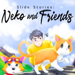 Slide Stories: Neko and Friends