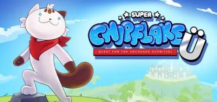 Super Chipflake: Quest for the Uncooked Schnitzel