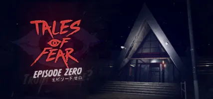 Tales of Fear - Episode Zero