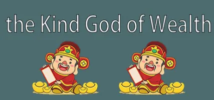 the Kind God of Wealth