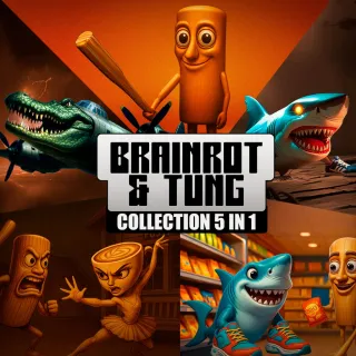 BRAINROT & TUNG COLLECTION 5 in 1