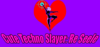 Cute Techno Slayer: Re Seele