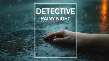 DETECTIVE - Rainy Night