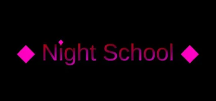Night School