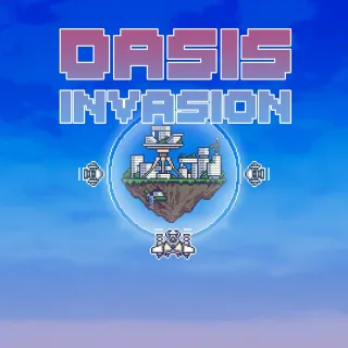Oasis Invasion