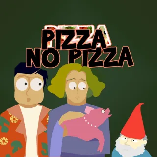 Pizza No Pizza