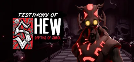 Testimony of Shew: Depths of Sheol