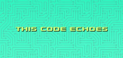 This Code Echoes