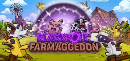 Black Hole: Farmageddon