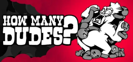 How Many Dudes?