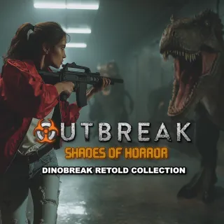 Outbreak: Shades of Horror Dinobreak Retold Collection