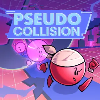 PSEUDO COLLISION