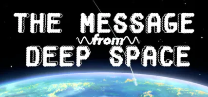 The Message from Deep Space
