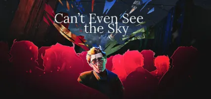 Can't Even See the Sky