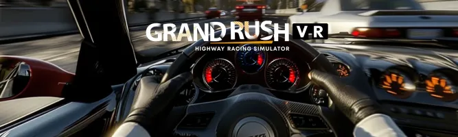 Grand Rush VR: Highway Racing Simulator