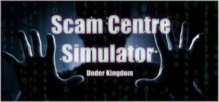 Scam Centre Simulator: Under Kingdom