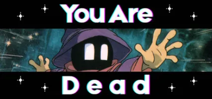 You Are Dead