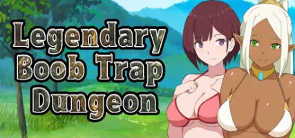 Legendary Boob Trap Dungeon