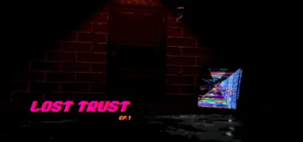 Lost Trust-Episode 1