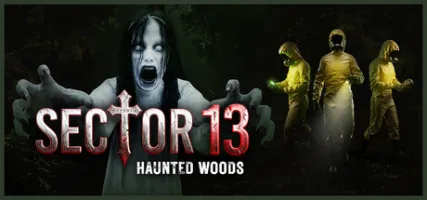 Sector 13: Haunted Woods