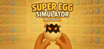Super Egg Simulator: Prologue