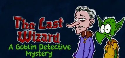 The Last Wizard - A Goblin Detective Mystery