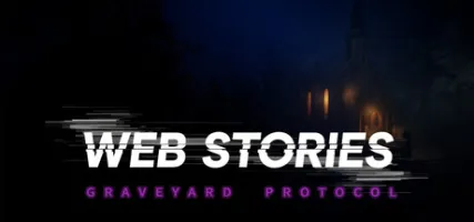 WEB STORIES: Graveyard Protocol
