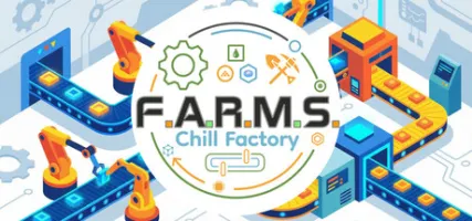 F.A.R.M.S.: Chill Factory