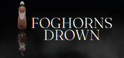 Foghorns Drown