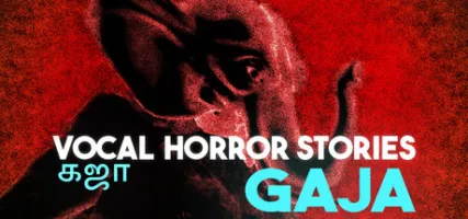 Vocal Horror Stories - Gaja