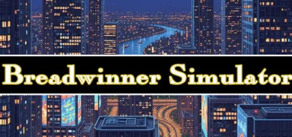 Breadwinner Simulator